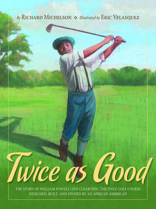 Title details for Twice as Good by Richard Michelson - Wait list